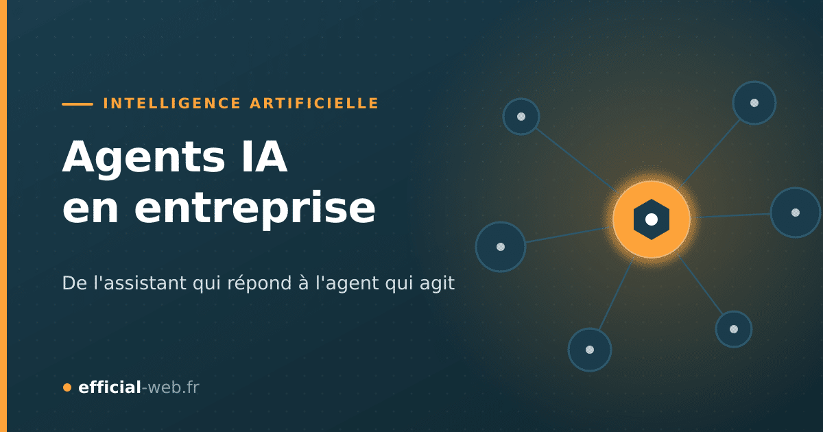 Illustration : réseau d'agents IA autonomes connectés à un agent central — article Efficial Web sur les agents IA en entreprise